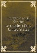 Organic Acts For The Territories Of The United States