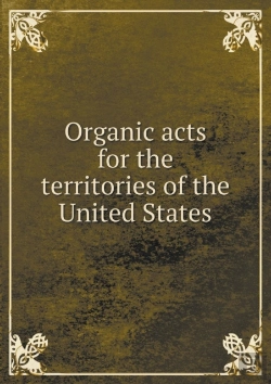Bertrand.pt - Organic Acts For The Territories Of The United States