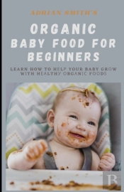 Organic Baby Food For Beginners