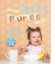 Organic Baby Puree Recipes