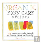 Organic Body Care Recipes