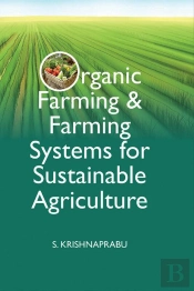 Organic Farming And Farming Systems For Sustainable Agriculture