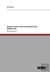 Organic Food In German Michelin Star Restaurants