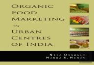 Organic Food Marketing In Urban Centres Of India