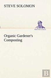 Organic Gardener'S Composting