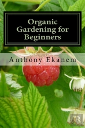 Organic Gardening For Beginners