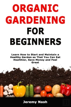 Bertrand.pt - Organic Gardening For Beginners: Learn H