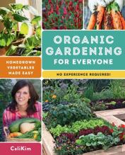 Organic Gardening For Everyone
