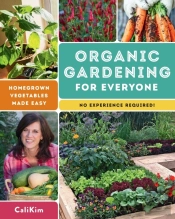 Organic Gardening For Everyone