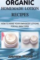 Organic Homemade Lotion Recipes