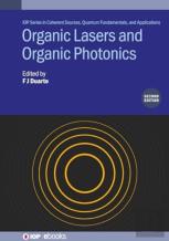 Organic Lasers And Organic Photonics (Second Edition)