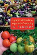 Organic Methods For Vegetable Gardening In Florida