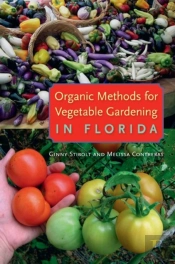 Organic Methods For Vegetable Gardening In Florida