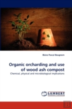 Bertrand.pt - Organic Orcharding And Use Of Wood Ash Compost
