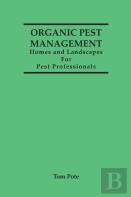 Organic Pest Management Homes And Landscapes For Pest Professionals