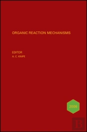 Organic Reaction Mechanisms 2006