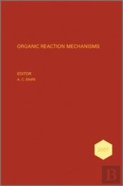 Organic Reaction Mechanisms 2007