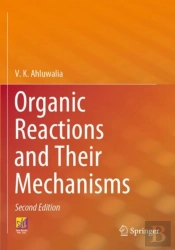 Organic Reactions And Their Mechanisms