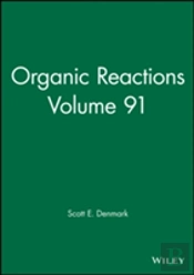 Organic Reactions, Volume 91