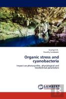 Organic Stress And Cyanobacteria