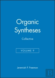 Organic Syntheses, Collective Volume 9