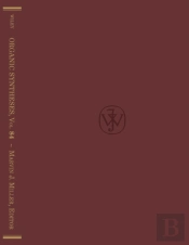 Organic Syntheses, Volume 84