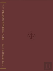 Organic Syntheses, Volume 85