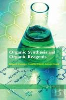Organic Synthesis And Organic Reagents