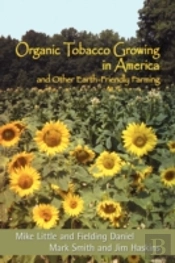 Organic Tobacco Growing In America And Other Earth-Friendly Farming