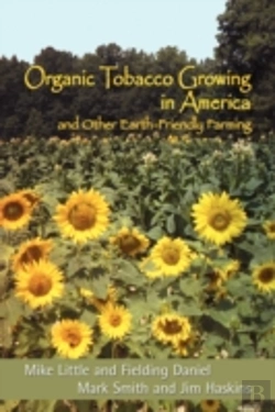 Bertrand.pt - Organic Tobacco Growing In America And Other Earth-Friendly Farming
