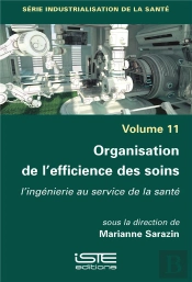 Organisation De L'Efficience Des Soins ; L'Ingénierie Au Service De La Santé