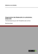 Organisation Des Rederechts Im Schulischen Unterricht