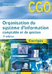 Organisation Du Système D'Information Comptable Et De Gestion ; Corrigés (3e Édition)