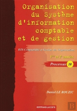 Bertrand.pt - Organisation Du Système D'Information Comptable Et De Gestion ; Processus 10 ; Bts Comptabilité Et Gestion Des Organisations, 1ère/2ème Années