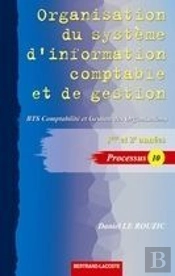 Organisation Du Système ; Info, Comptabilité, Gestion ; Processus 10 ; Bts 1ère Et 2ème Années
