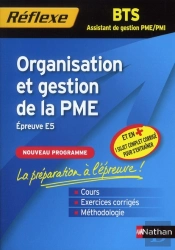 Organisation Et Gestion De La Pme - Epreuve E5 Bts Assist De Gestion Pme/Pmi (Memo Ref)N0 5 2011