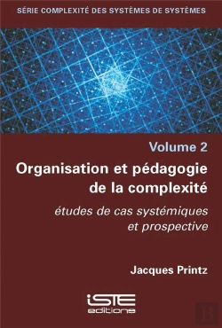 Bertrand.pt - Organisation Et Pédagogie De La Complexité : Études De Cas Systémiques Et Prospective