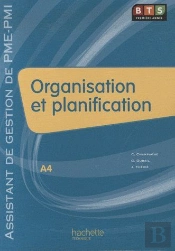 Organisation Et Planification ; Bts 1ère Année Assistant De Gestion De Pme/Pmi ; Livre De L'Élève