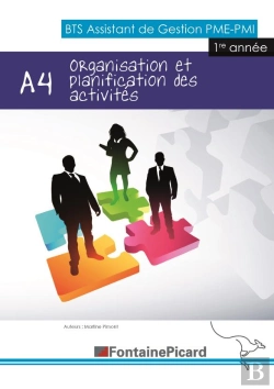 Bertrand.pt - Organisation Et Planification Des Activités ; A4 ; Bts Assistant De Gestion Pme Pmi ; Livre De L'Élève