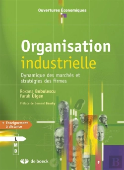 Bertrand.pt - Organisation Industrielle ; Dynamique Des Marchés Et Stratégies Des Firmes