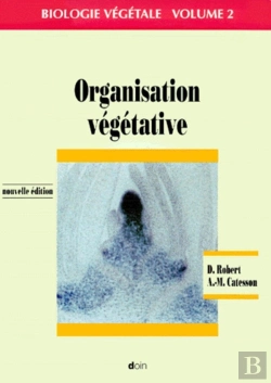Bertrand.pt - Organisation Végétative - Volume 2 : Nouvelle Édition.