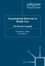 Organisational Behaviour In Health Care