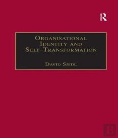 Organisational Identity And Self-Transformation