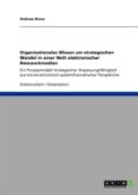 Organisationales Wissen Um Strategischen Wandel In Einer Welt Elektronischer Netzwerkmedien