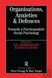 Organisations, Anxieties And Defences