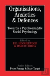 Organisations, Anxiety And Defences
