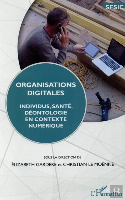 Bertrand.pt - Organisations Digitales ; Individus, Santé,  Déontologie En Contexte Numérique