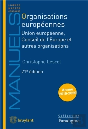Organisations Europeennes - Union Europeenne, Conseil De L'Europe Et Autres Organisations