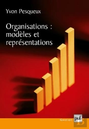 Organisations ; Modèles Et Représentations