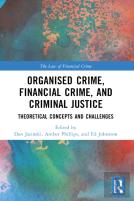 Organised Crime, Financial Crime, And Criminal Justice